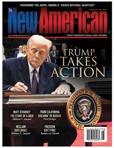 DONALD TRUMP Magazine February 24, 2025 Trump Takes Action - The New American - Picture 1 of 7