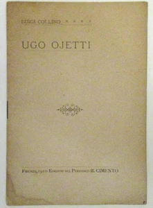 Luigi Collino, Ugo Ojetti. Firenze, Edizioni del Cimento,1910, pp.22 - Foto 1 di 3