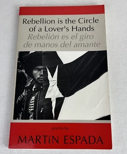 REBELLION IS THE CIRCLE OF A LOVER'S HANDS/REBELIO By Martin Espada - Picture 1 of 7