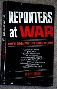 REPORTERS AT WAR FROM THE CRIMEAN WAR TO THE CONFLICT IN VIETNAM BY A. FLEMING - Imagen 1 de 2