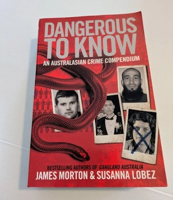 SIGNED ~ Dangerous To Know: An Australian Crime Compendium Morton & Lobez 2009 - Image 1 of 4