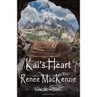 Kai's Heart - Paperback NEW MacKenzie, Rene 15/02/2018