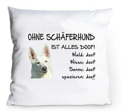 ADRILEO Kissenbezug 40x40cm "Ohne Schäferhund ist alles doof!" WEIßER Hund Deko Kissen