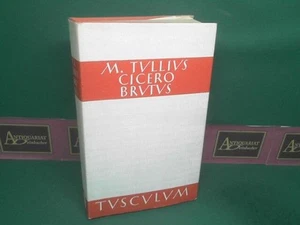Brutus. - Lateinisch - deutsch ed. Bernhard Kytzler. (= Tusculum Bücherei). Cice - Bild 1 von 1