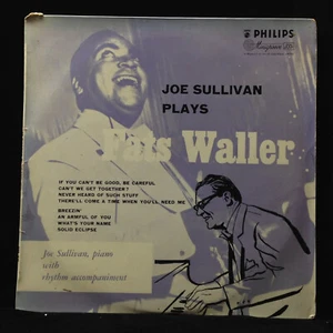 Joe Sullivan-Plays Fats Waller-Philips 8091-10 INCH ENGLAND - Imagen 1 de 4