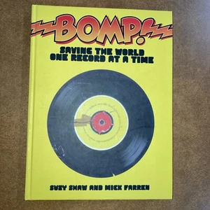 Bomp!: Saving the World One Record at a Time HC Mick Farren & Suzy Shaw 2007 - Bild 1 von 10