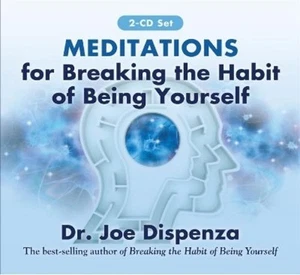 Joe Dispenza Meditations for Breaking the Habit of Being Yourself (CD) - Bild 1 von 1