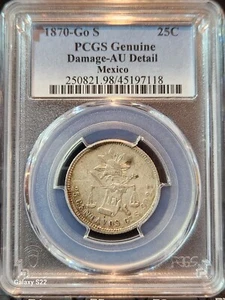 1870-Go S 25C Guanajuato, Mexico PCGS Genuine-AU Detail KM-406.5 Mintage 128,000 - Picture 1 of 14