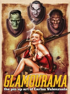 GLAMOURAMA - The Pin-Up Art of Carlos Valenzuela - Hollywood meets Horror! - Bild 1 von 10