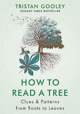 How to Read a Tree: Clues & Pattern..., Gooley, Tristan - Image 1 of 2