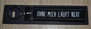 Depesche SCHLÜSSELANHÄNGER Filz,  "OHNE MICH LÄUFT NIX!", Neu - Picture 1 of 1