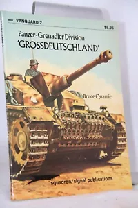 PANZER-GRENADIER DIVISION "GROSSDEUTSCHLAND" (VANGUARD 2) By Bruce Quarrie VG - Foto 1 di 4