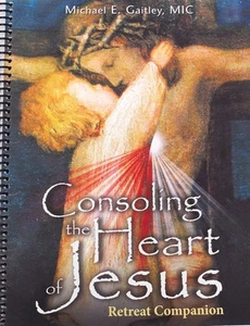 Consoling the Heart of Jesus: Retreat Companion - Picture 1 of 1