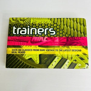 Trainers Book - Over 300 Classics from Rare Vintage to the Latest -Reference - Picture 1 of 17
