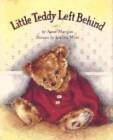 Little Teddy Left Behind - Hardcover By Mangan, Anne - Good