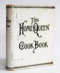 Home Queen Cook Book Two Thousand Valuable Recipes 1898 Chicago Worlds Fair - Bild 1 von 5