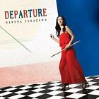 Haruna Fukazawa - Departure [CD]