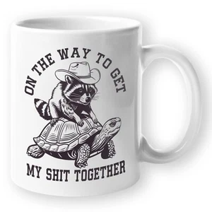 Raccoon Coffee Mug for Gift - On the Way to Get My Sh_T Together 11oz White USA - Picture 1 of 10