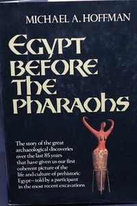 1979 Egypt Before the Pharaohs Michael Hoffman 1st Edition HC DJ Egyptology Book - Picture 1 of 6