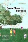 From Blues to Beyonc, Alexis McGee,  Hardback