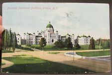Vintage Postcard Provincial Parliament Buildings Victoria, B.C.  Posted 1909