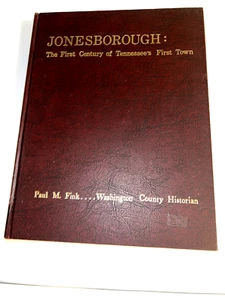 Jonesborough: The 1st Century of Tennessee's First Town Paul M Fink 1972 HC Book - Picture 1 of 3