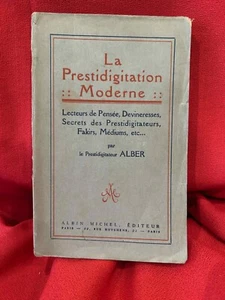 ALBER (Prestidigitateur) - La Prestidigitation moderne. Albin Michel, 1927. - Picture 1 of 8