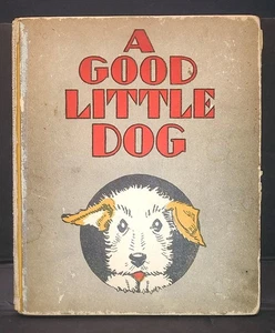 Antique children's book A GOOD LITTLE DOG Stoddard 1930 Bingo Series HADER ART - Imagen 1 de 7