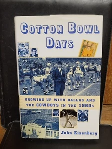 Cotton Bowl Days Growing up with Dallas & the Cowboys in the 1960s book SIGNED - Picture 1 of 8