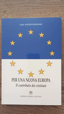 angelo sodano per una nuova europa contributo cristiani dedica autografo - Immagine 1 di 2