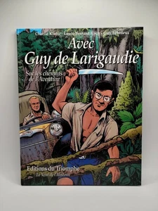 Mit Guy de Larigaudie, auf den Wegen des Abenteuers Widmung Pfadfinder 2007 - Bild 1 von 11