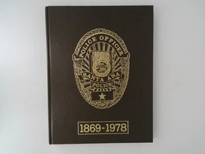 History of Santa Ana Police Department 1869-1978 HC - Foto 1 di 5