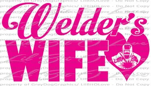 WELDER'S WIFE VINYL DECAL WELDING WELDER IN THE HEART STICKER FOR CAR AUTO - Picture 1 of 10