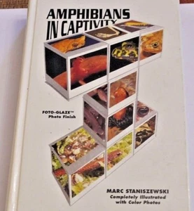 Marc Staniszewski Amphibians In Captivity 1st Edition 1995 - Imagen 1 de 10