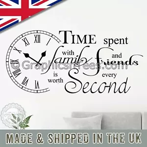Time Spent With Family and Friends Worth Every Second Home Wall Sticker Quote - Picture 1 of 16