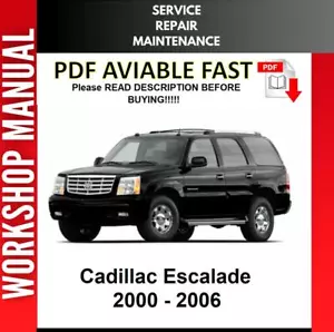 CADILLAC ESCALADE 2002 2003 2004 2005 2006 SERVICE REPAIR WORKSHOP MANUAL 2 - Picture 1 of 1