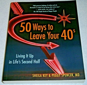 LIKE NEW! 50 WAYS To LEAVE Your 40's ~ LIVING It Up In LIFE'S Second HALF  - Picture 1 of 5