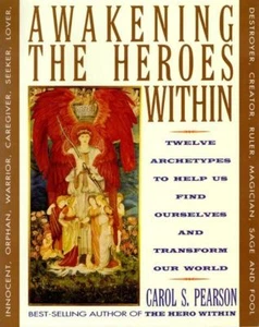 Awakening the Heroes Within : Carol S. Pearson - Picture 1 of 2