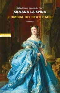 L'OMBRA DEI BEATI PAOLI - LA SPINA SILVANA - Neri Pozza - Foto 1 di 1