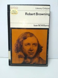 1970 Literary Critiques Robert Browning By Ioan M. Williams By Arco Publishing  - Picture 1 of 12