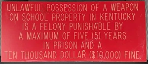 Letrero de arma ilegal de Kentucky de colección posesión de delito grave propiedad escolar - Imagen 1 de 2