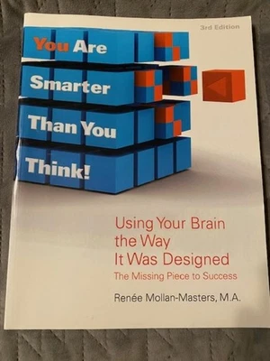 You Are Smarter Than You Think! Using Your Brain the Way It Was Designed - Image 1 of 2