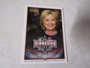 DECISION 2016 PROMO TRADING CARD P17 HILLARY CLINTON - Picture 1 of 2