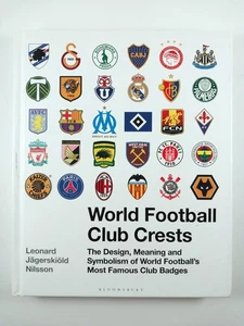 World Football Club Crests by Leonard Jägerskiöld Nilsson (2018, HC) - Picture 1 of 3