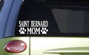 Saint Bernard Mom *H864* 8 inch Sticker decal whiskey barrel collar - Picture 1 of 1
