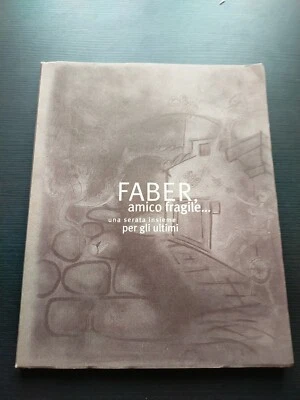 Faber Amico Fragile Una Serata Insieme Per Gli Ultimi Con CD - V175 - Immagine 1 di 4
