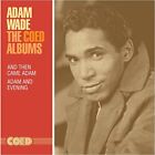 Wade Adam - The Coed Albums: And Then Came Adam / Adam And Evening [CD]