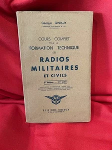 GINIAUX - Cours complet pour la Formation technique des Radios militaires. 1950. - Picture 1 of 7
