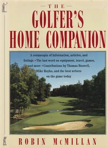 THE GOLFER'S HOME COMPANION BY ROBIN MCMILLAN, 1993 (DUST JACKET) - Imagen 1 de 1