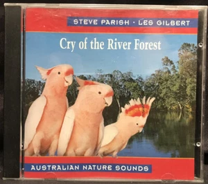 STEVE PARISH LES GILBERT Cry Of The River AUSTRALIAN NATURE SOUNDS CD 1996 VGC - Picture 1 of 3